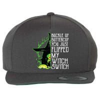 Witch Buckle Up Buttercup You Just Flipped My Witch Switch Wool Snapback Cap