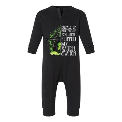 Witch Buckle Up Buttercup You Just Flipped My Witch Switch Infant Fleece One Piece