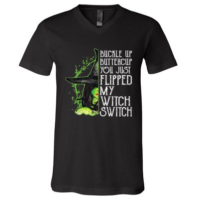 Witch Buckle Up Buttercup You Just Flipped My Witch Switch V-Neck T-Shirt