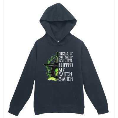 Witch Buckle Up Buttercup You Just Flipped My Witch Switch Urban Pullover Hoodie