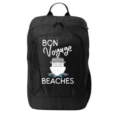 Wo's Bon Voyage Beaches Cruise Ship Graphic For Cruisers City Backpack