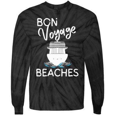 Wo's Bon Voyage Beaches Cruise Ship Graphic For Cruisers Tie-Dye Long Sleeve Shirt