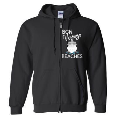 Wo's Bon Voyage Beaches Cruise Ship Graphic For Cruisers Full Zip Hoodie