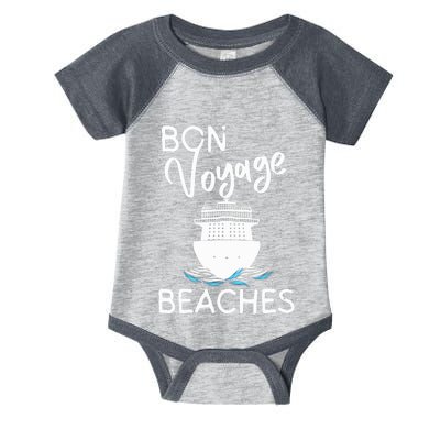 Wo's Bon Voyage Beaches Cruise Ship Graphic For Cruisers Infant Baby Jersey Bodysuit