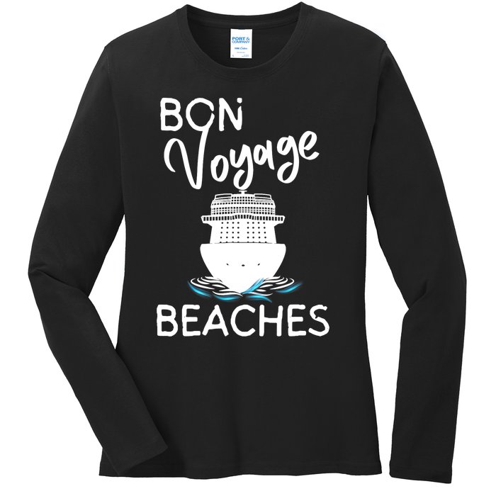 Wo's Bon Voyage Beaches Cruise Ship Graphic For Cruisers Ladies Long Sleeve Shirt