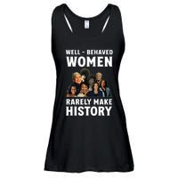 Well Behaved Women Rarely Make History Kamala Harris 2024 Ladies Essential Flowy Tank