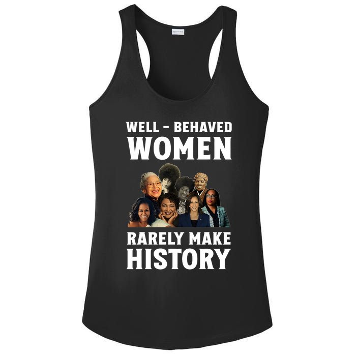 Well Behaved Women Rarely Make History Kamala Harris 2024 Ladies PosiCharge Competitor Racerback Tank