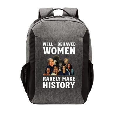 Well Behaved Women Rarely Make History Kamala Harris 2024 Vector Backpack