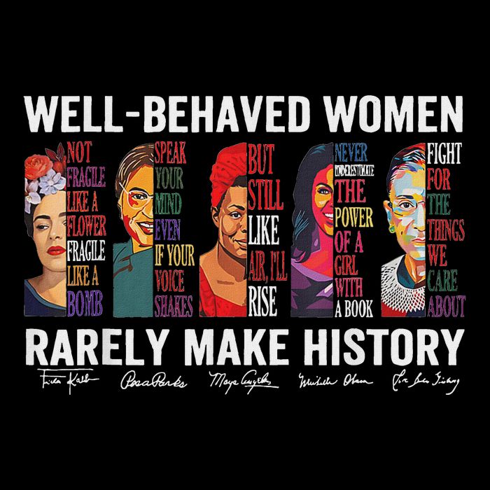 Well Behaved Women Rarely Make History Drawstring Bag