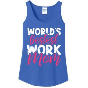 WorldS Bestest Work Mom Amazing Mother Best Mommy Ever Gift Ladies Essential Tank