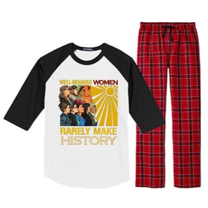 Well Behaved Women Rarely Make History Black History Month Black Lives Matter Raglan Sleeve Pajama Set