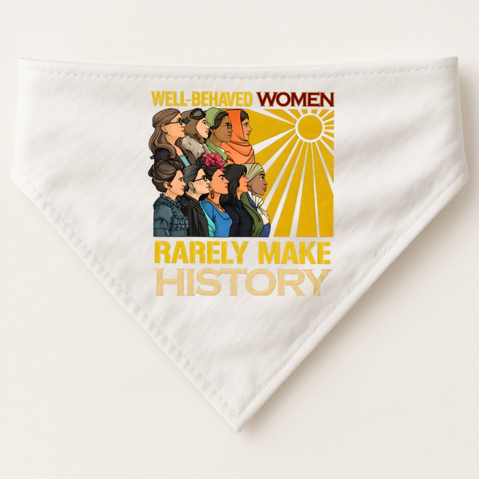 Well Behaved Women Rarely Make History Black History Month Black Lives Matter USA-Made Doggie Bandana