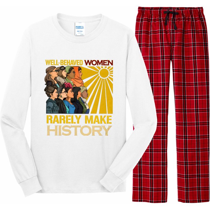 Well Behaved Women Rarely Make History Black History Month Black Lives Matter Long Sleeve Pajama Set