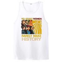 Well Behaved Women Rarely Make History Black History Month Black Lives Matter PosiCharge Competitor Tank