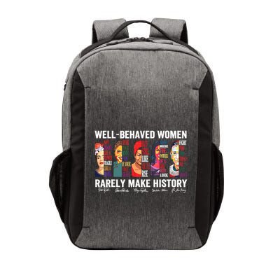 Well Behaved Women Rarely Make History Vector Backpack