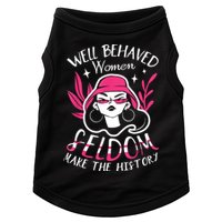 Well Behaved Womenn Seldom Make The History For A Feminist Doggie Tank