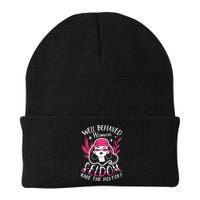 Well Behaved Womenn Seldom Make The History For A Feminist Beanie