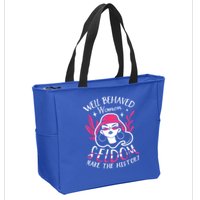 Well Behaved Womenn Seldom Make The History For A Feminist Zip Tote Bag
