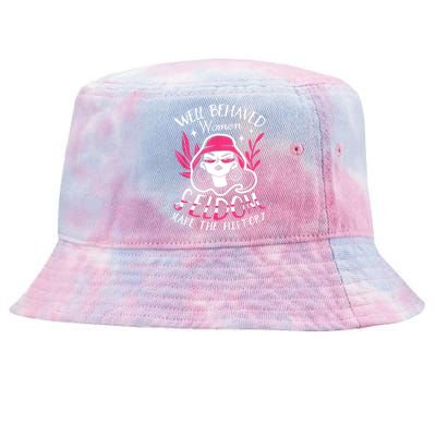 Well Behaved Womenn Seldom Make The History For A Feminist Tie-Dyed Bucket Hat