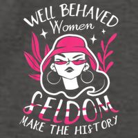 Well Behaved Womenn Seldom Make The History For A Feminist Vector Backpack
