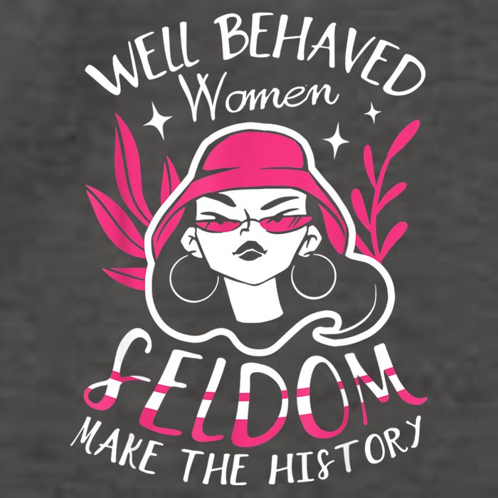 Well Behaved Womenn Seldom Make The History For A Feminist Vector Backpack