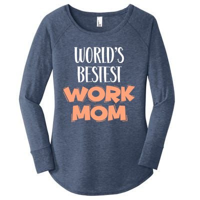 World's Bestest Work Mom Sarcastic Funny Saying Meaningful Gift Women's Perfect Tri Tunic Long Sleeve Shirt