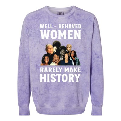 Well Behaved Women Rarely Make History Kamala Harris 2024 Colorblast Crewneck Sweatshirt