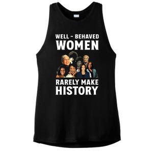 Well Behaved Women Rarely Make History Kamala Harris 2024 Ladies PosiCharge Tri-Blend Wicking Tank