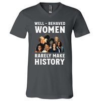 Well Behaved Women Rarely Make History Kamala Harris 2024 V-Neck T-Shirt