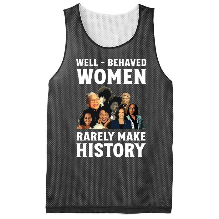 Well Behaved Women Rarely Make History Kamala Harris 2024 Mesh Reversible Basketball Jersey Tank