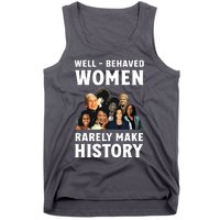 Well Behaved Women Rarely Make History Kamala Harris 2024 Tank Top