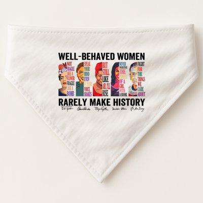 Well Behaved Women Rarely Make History For Strong Women USA-Made Doggie Bandana
