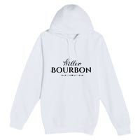 Weller Bourbon Whiskey Kentucky Distillery Trail Premium Pullover Hoodie