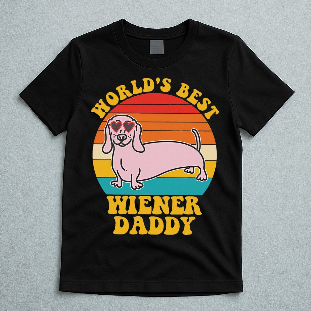WorldS Best Wiener Daddy Funny Dog Lover Design T-Shirt