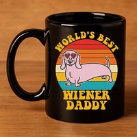 WorldS Best Wiener Daddy Funny Dog Lover Design 11oz C Handle Ceramic Mug
