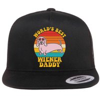 WorldS Best Wiener Daddy Funny Dog Lover Design Flat Bill Trucker Hat