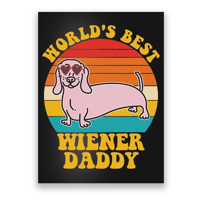 WorldS Best Wiener Daddy Funny Dog Lover Design Poster