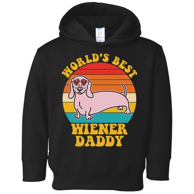 WorldS Best Wiener Daddy Funny Dog Lover Design Toddler Hoodie
