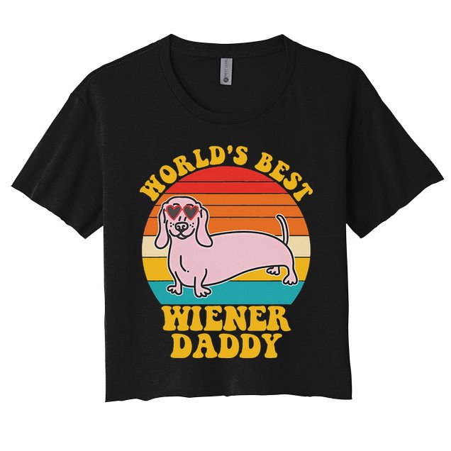 WorldS Best Wiener Daddy Funny Dog Lover Design Crop Top