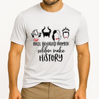 Well Behaved Women Seldom Make History Cooling Performance Crew T-Shirt