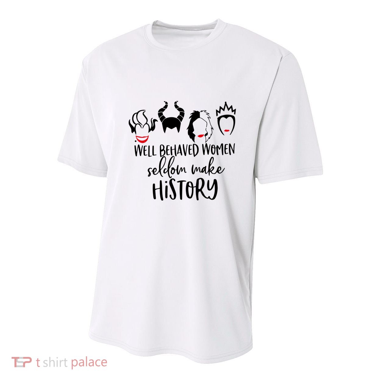 Well Behaved Women Seldom Make History Youth Performance Sprint T-Shirt