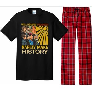 Well Behaved Women Rarely Make History Strong Women Pajama Set