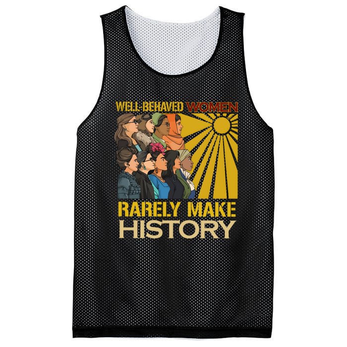 Well Behaved Women Rarely Make History Strong Women Mesh Reversible Basketball Jersey Tank