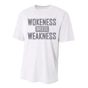 Wokeness Breeds Weakness Performance Sprint T-Shirt