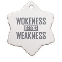 Wokeness Breeds Weakness Ceramic Star Ornament