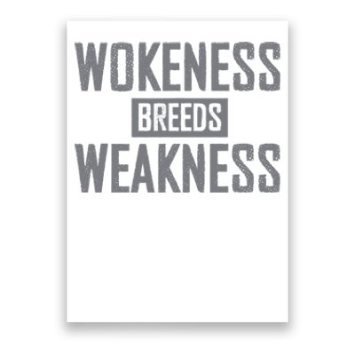 Wokeness Breeds Weakness Poster