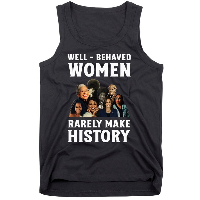 Well Behaved Women Rarely Make History Kamala Harris 2024 Tank Top