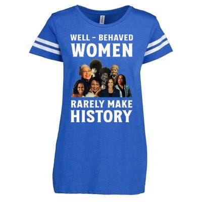 Well Behaved Women Rarely Make History Kamala Harris 2024 Enza Ladies Jersey Football T-Shirt