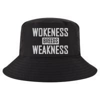 Wokeness Breeds Weakness Cool Comfort Performance Bucket Hat