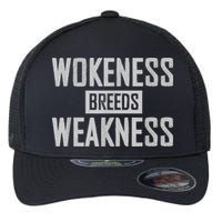 Wokeness Breeds Weakness Flexfit Unipanel Trucker Cap